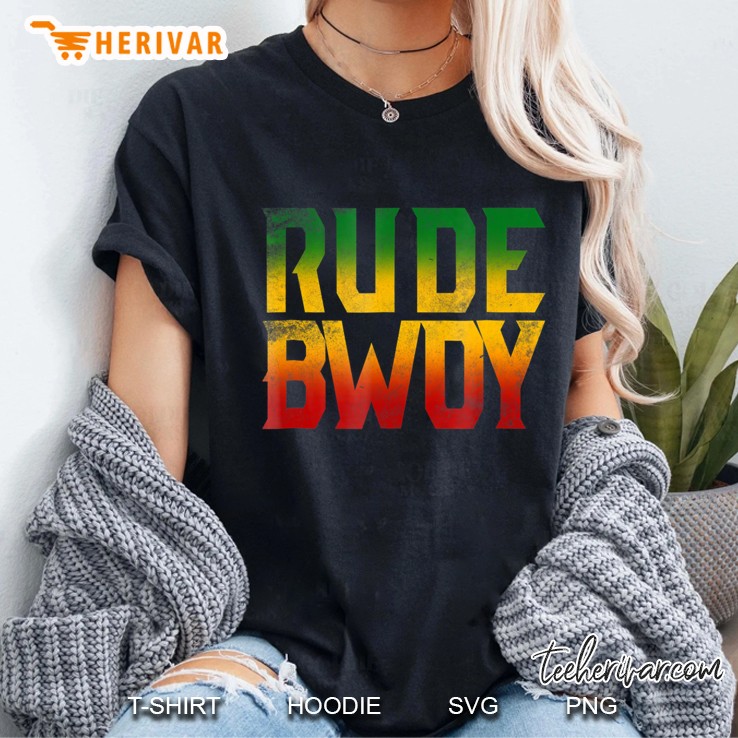 Rude Bwoy Rasta Reggae Roots Gifts Clothing Shirt Jamaica Ladies Tee