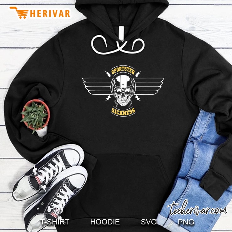 Sportster Sickness Tshirt Bagger Tshirt Hoodie