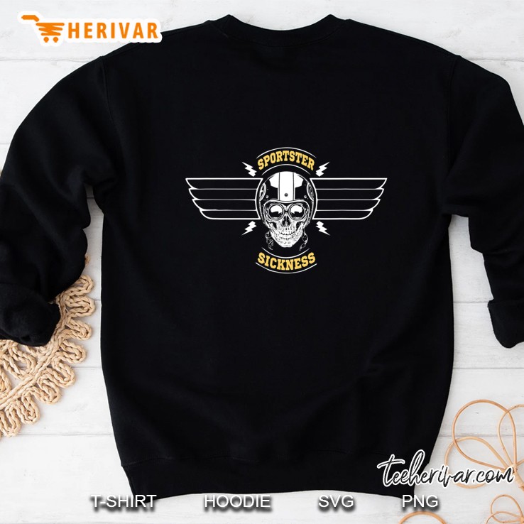 Sportster Sickness Tshirt Bagger Tshirt Sweatshirt