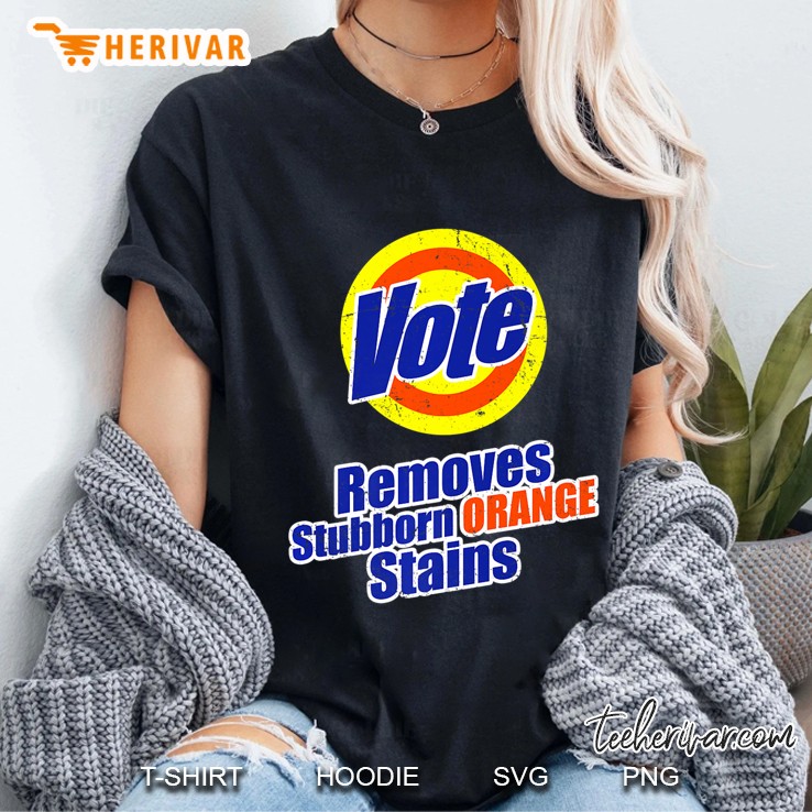 Vote - Removes Stubborn Orange Stains - Funny Anti Trump Premium Hoodie