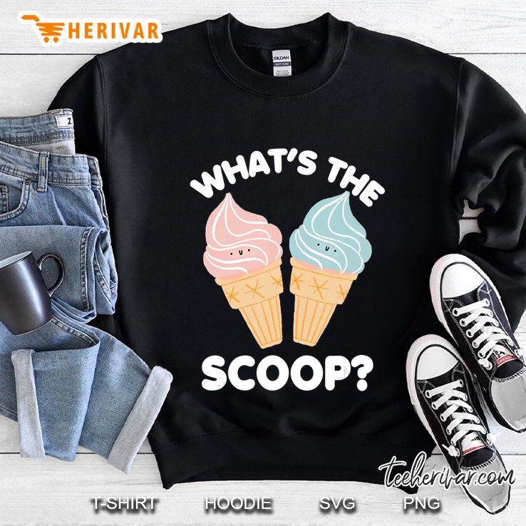 Whats The Scoop Gender Reveal Shower Party Baby Gift Sweatshirt