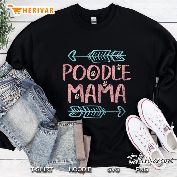 Womens Poodle Lover Owner Funny Dog Mom Gifts Poodle Mama Sweatshirt