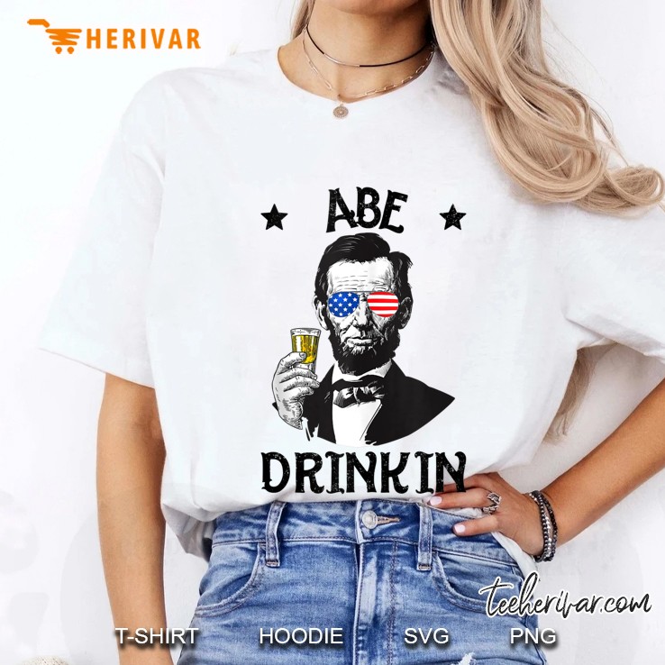 Abe Drinkin 4Th Of July Funny Shirts Abe Lincoln Men Women Tank Top Ladies Tee