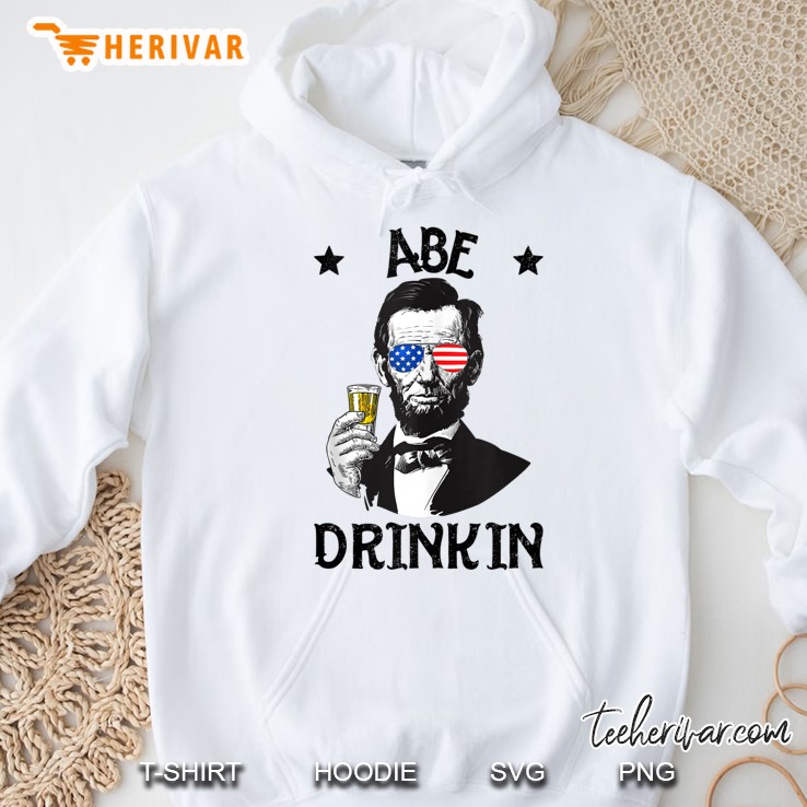 Abe Drinkin 4Th Of July Funny Shirts Abe Lincoln Men Women Tank Top Hoodie