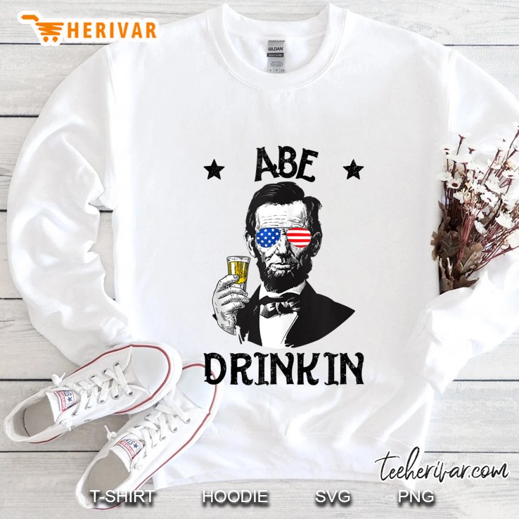 Abe Drinkin 4Th Of July Funny Shirts Abe Lincoln Men Women Tank Top Sweatshirt
