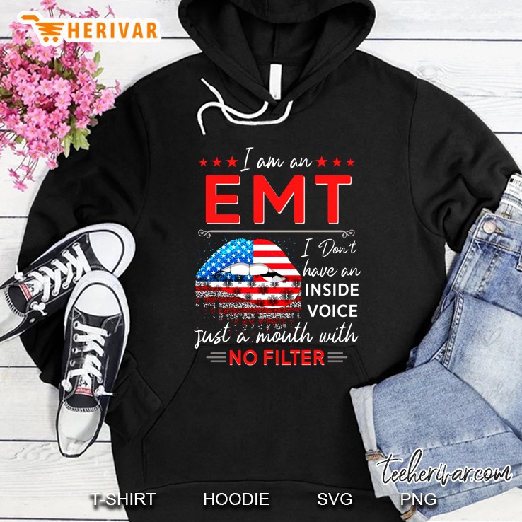 I Am An EMT I Don't Have An Inside Voice Just A Mouth With No Filter American Flag Lips Version Mugs