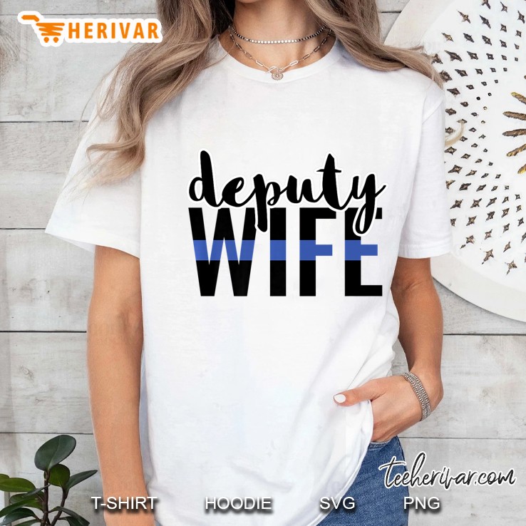 Thin Blue Line Family Deputy Wife Design Premium Ladies Tee