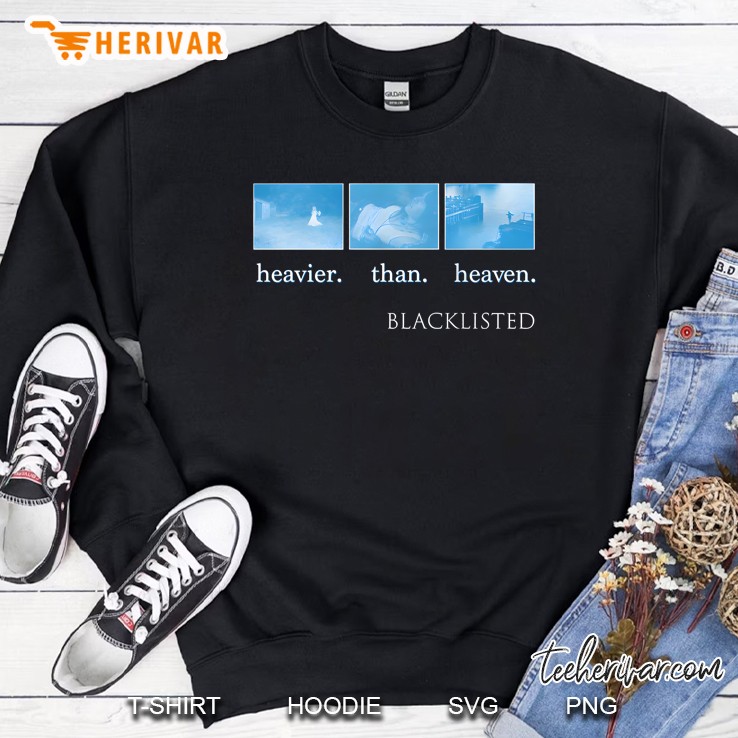 Blacklisted Heavier Than Heaven Sweatshirt