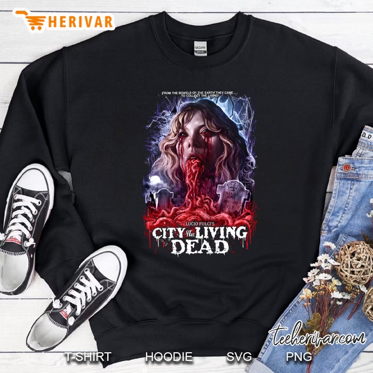 Lucio Fulcis City Of The Living Dead From The Bowels Of The Earth They Came Sweatshirt