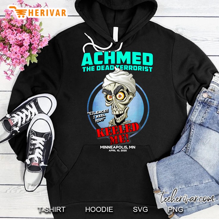 Achmed The Dead Terrorist Minneapolis Mn 2025 Hoodie