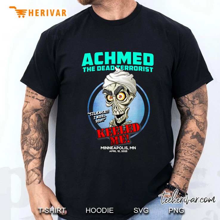 Achmed The Dead Terrorist Minneapolis Mn 2025 Men T Shirt