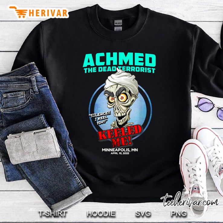 Achmed The Dead Terrorist Minneapolis Mn 2025 Sweatshirt