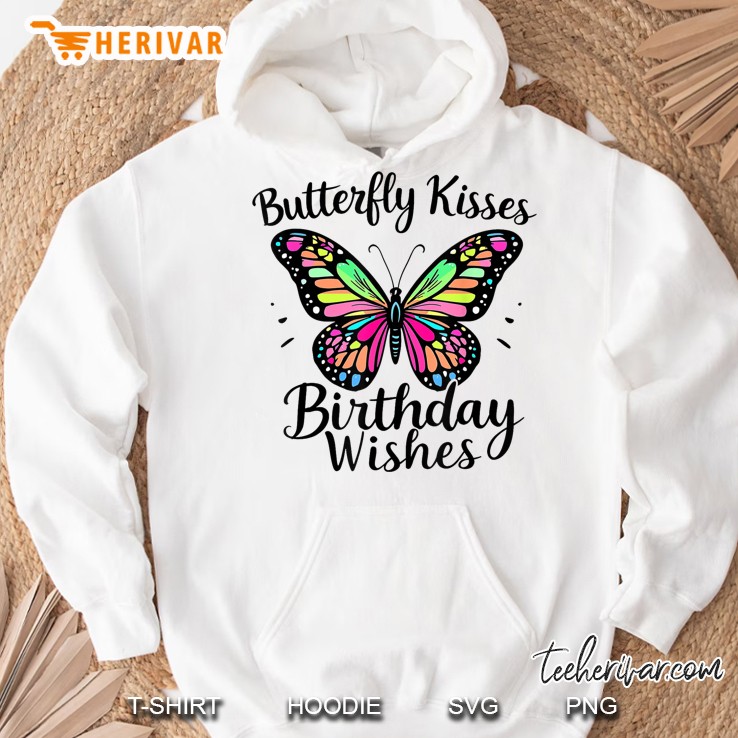 Butterfly Kisses And Birthday Wishes Hoodie