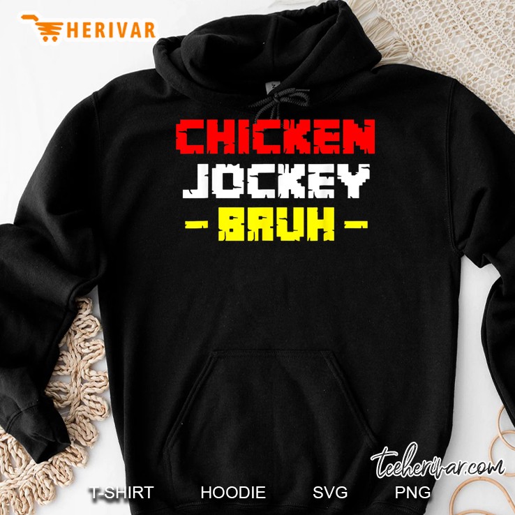 Chicken Jockey Bruh Funny Gamer Chicken Jockey Meme Hoodie