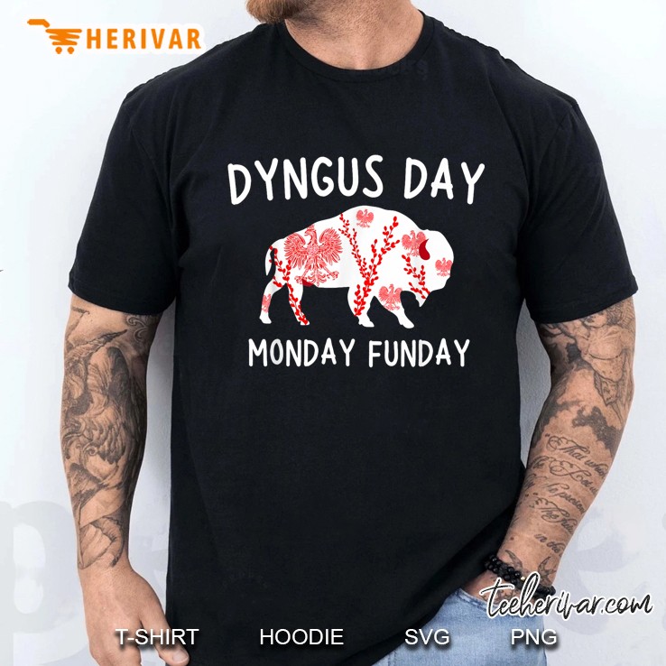 Dyngus Day Monday Funday Men T Shirt