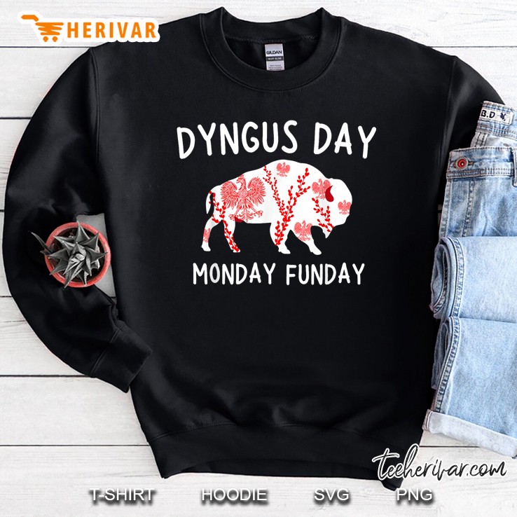 Dyngus Day Monday Funday Sweatshirt