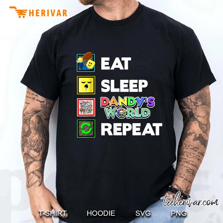 Eat Sleep Dandys World Repeat Funny Costume For Kids Girls Men T Shirt