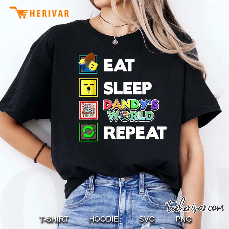 Eat Sleep Dandys World Repeat Funny Costume For Kids Girls Women T Shirt