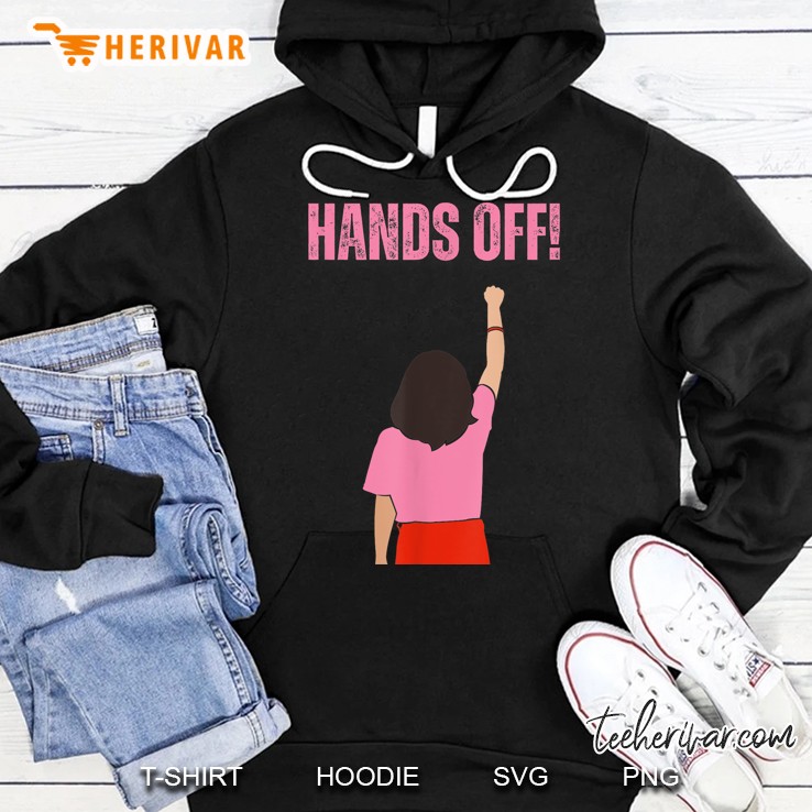 Hands Off Protest Apparel Official Hoodie