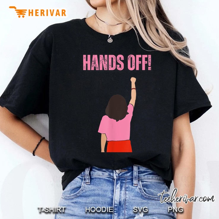 Hands Off Protest Apparel Official Women T Shirt