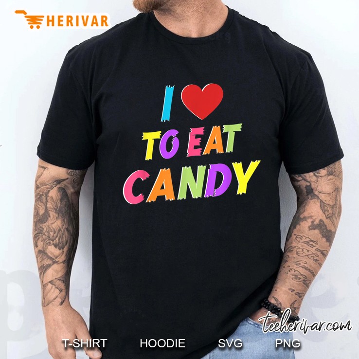 I Love To Eat Candy Im Candy Funny Couple Matching Men T Shirt