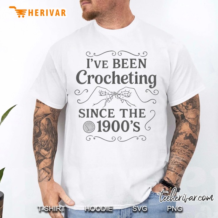 Ive Been Crocheting Since The 1900s Vintage Crochet Humor Men T Shirt