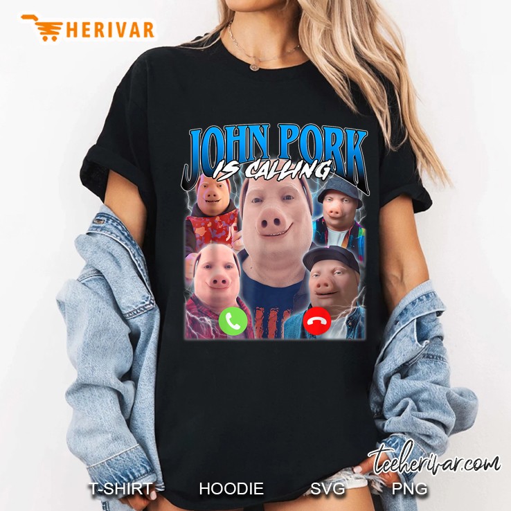 John Pork Is Calling Women T Shirt