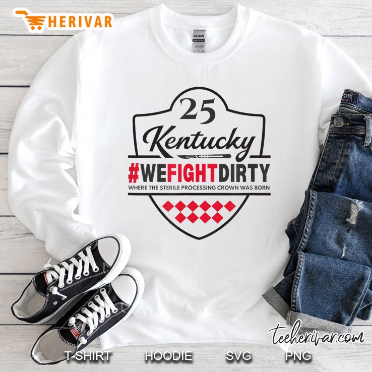 Ky25 Where The Sterile Processing Crown Was Born Sweatshirt