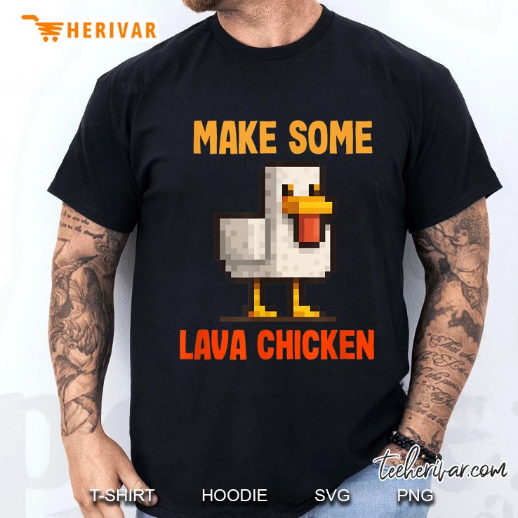 Make Some Lava Chicken Men T Shirt