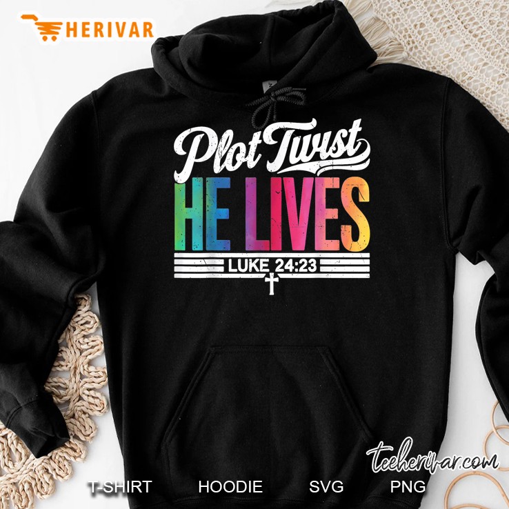 Plot Twist He Lives Christian Funny Easter Jesus Teen Girl Hoodie
