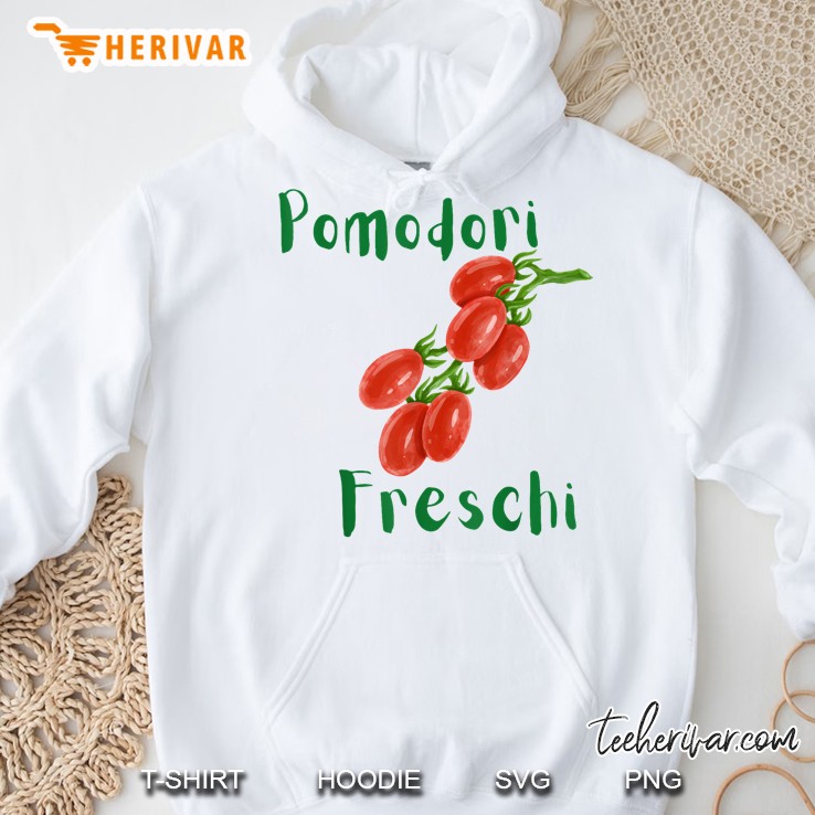 Pomodori Freschi Fresh Tomatoes Italian Summer Hoodie