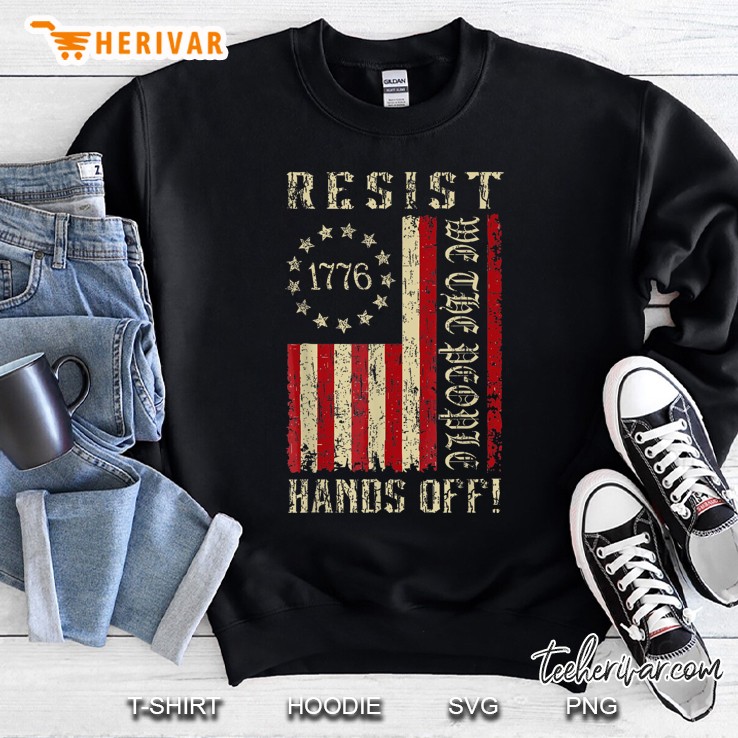 Resist Hands Off Protest We The People American Flag Vintage Sweatshirt