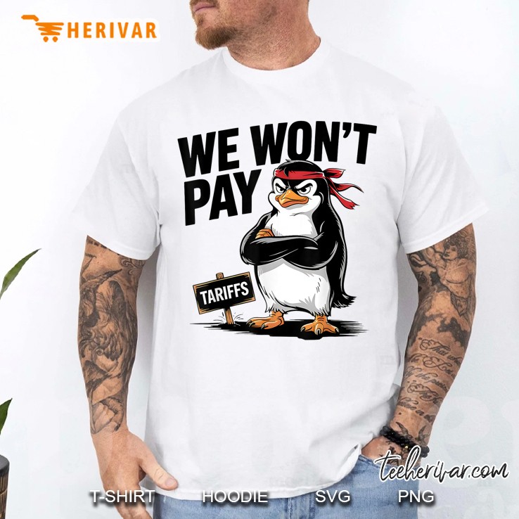 Resist Political Injustice Funny Penguin Tariffs Men T Shirt