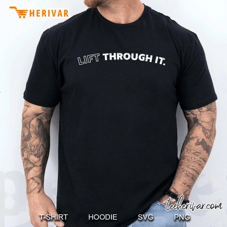 Retro Lift Through It Men T Shirt
