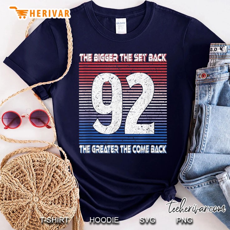 The Bigger The Set Back The Bigger The Come Back Navy T Shirt