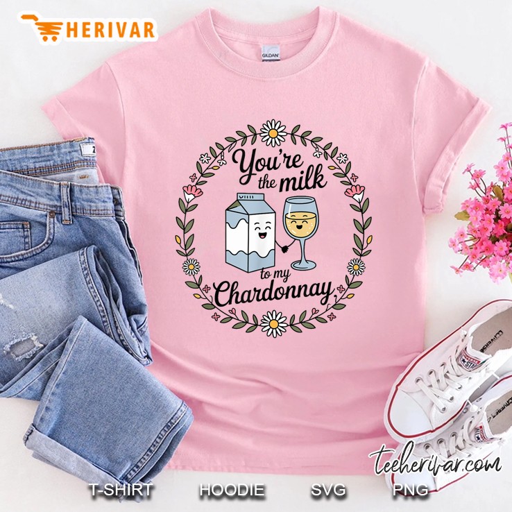 Youre The Milk To My Chardonnay Retro Funny Cute Quote Light Pink T Shirt